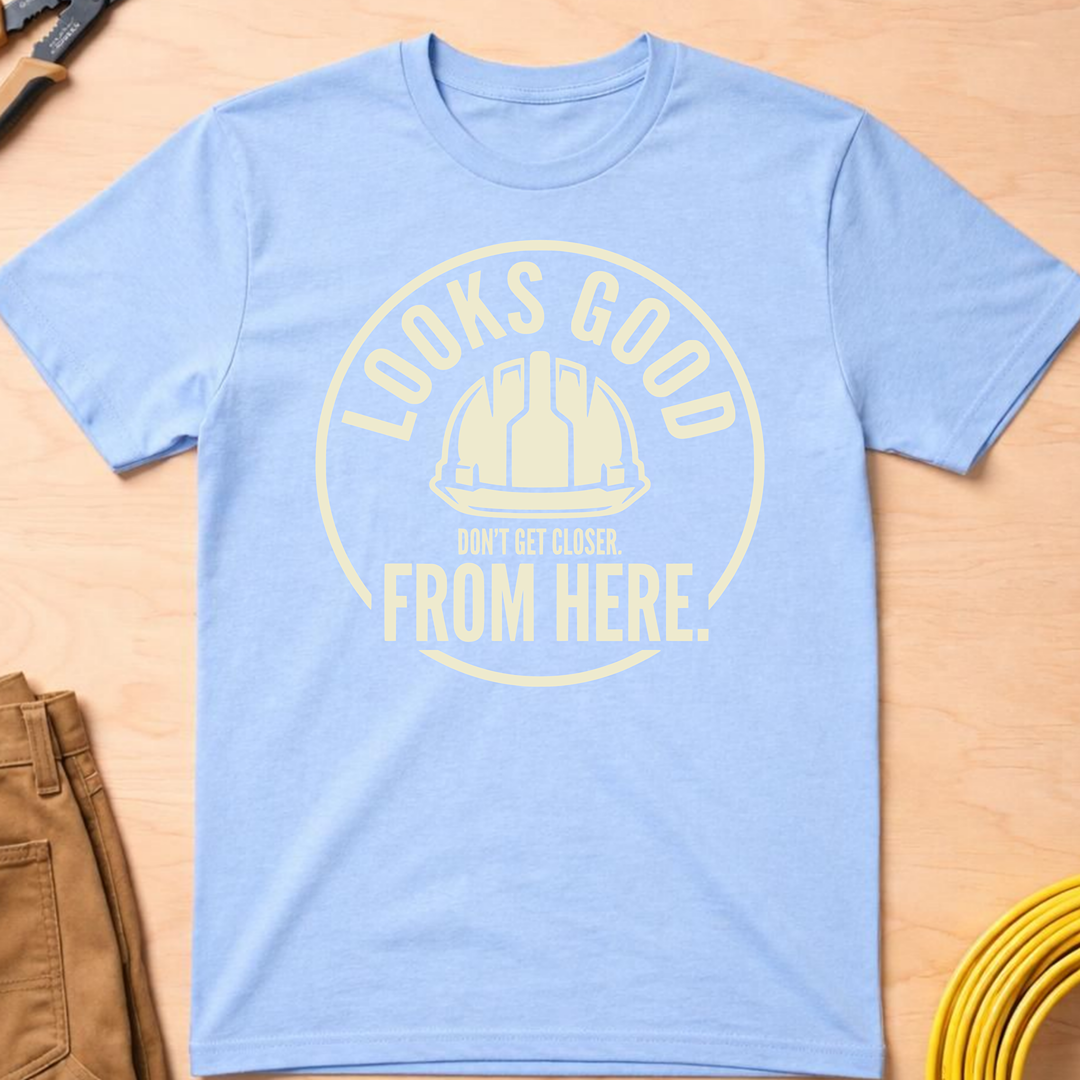 Looks Good From Here Ed.2 T-Shirt