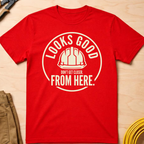 Looks Good From Here Ed.2 T-Shirt