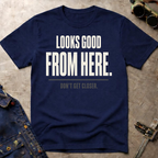 Looks Good From Here Ed.6 T-Shirt