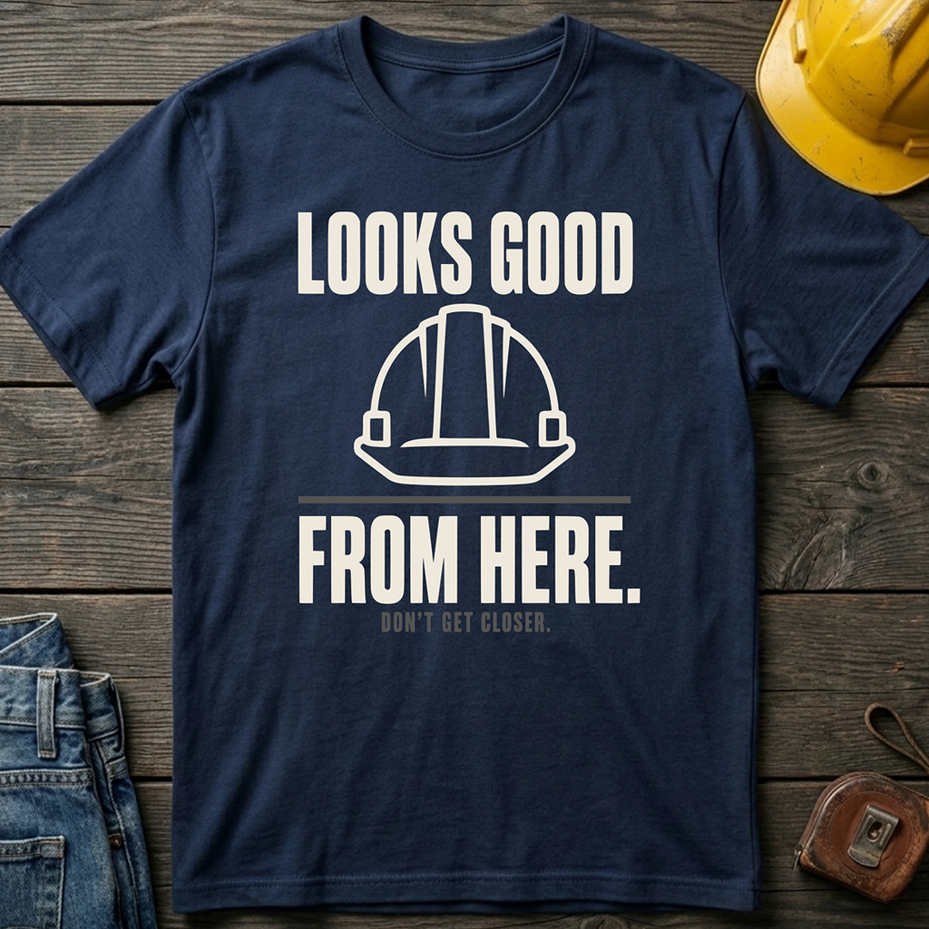 Looks Good From Here Ed.3 T-Shirt