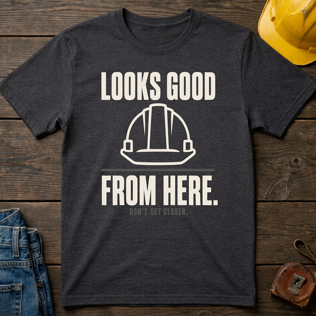 Looks Good From Here Ed.3 T-Shirt