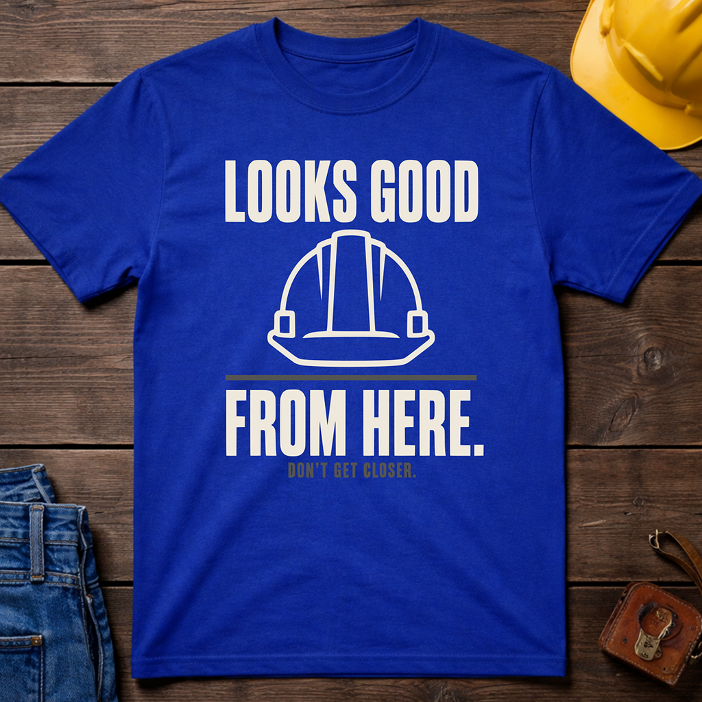 Looks Good From Here Ed.3 T-Shirt