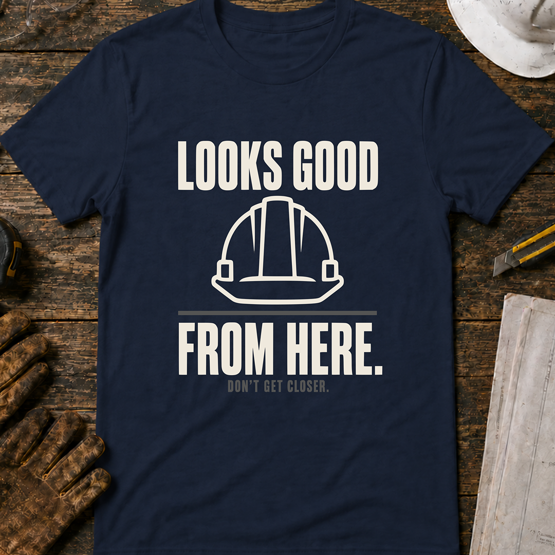 Looks Good From Here Ed.3 T-Shirt