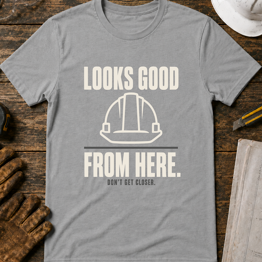 Looks Good From Here Ed.3 T-Shirt