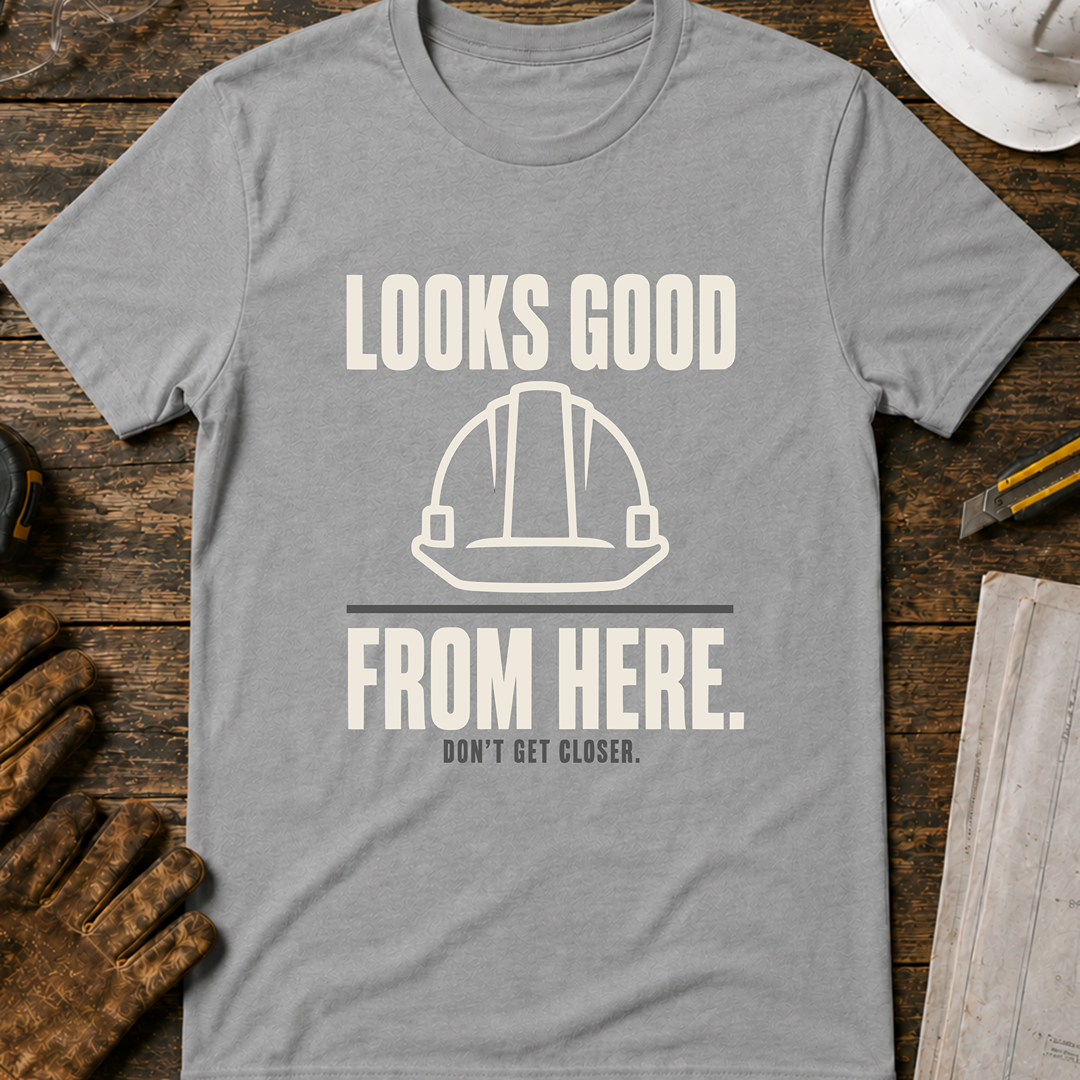 Looks Good From Here Ed.3 T-Shirt