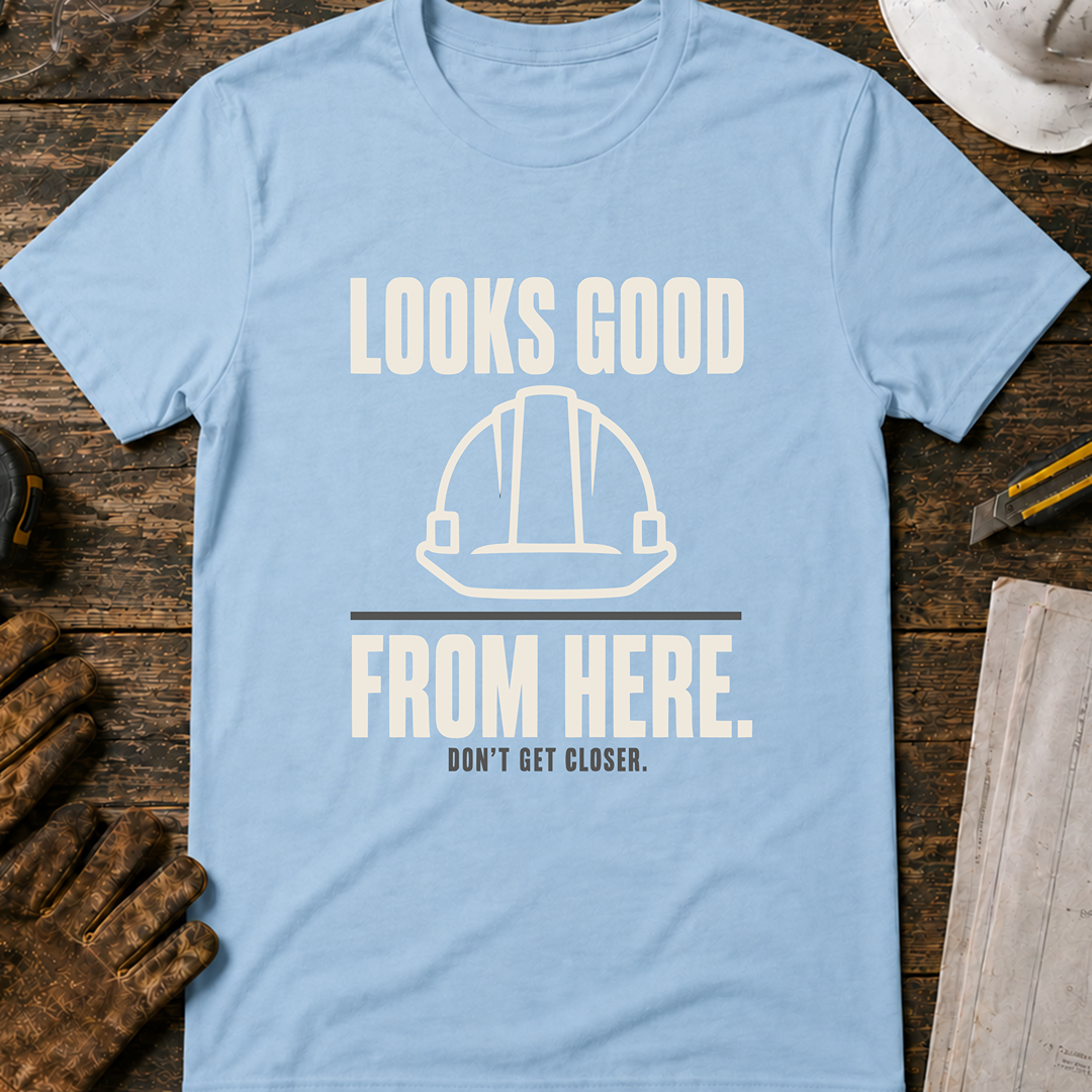 Looks Good From Here Ed.3 T-Shirt