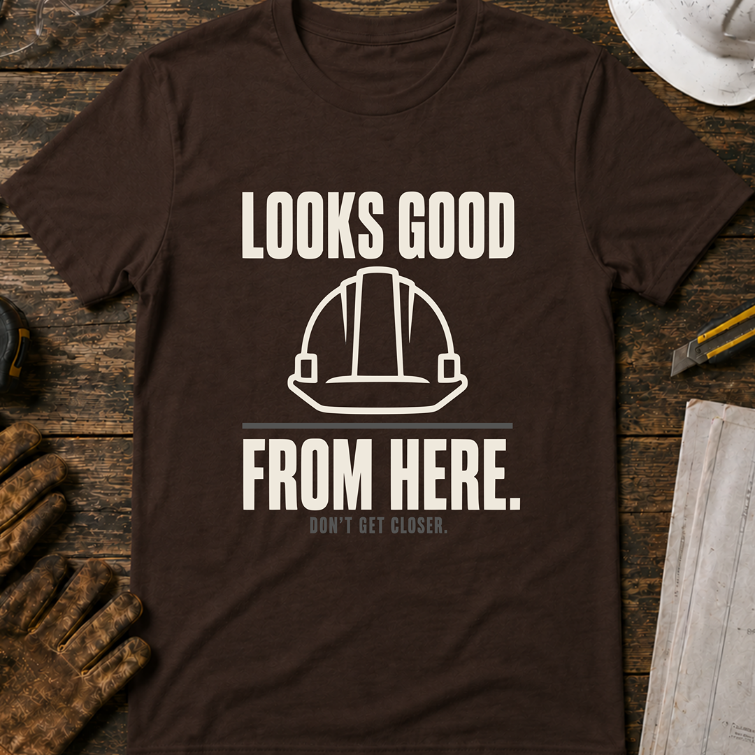 Looks Good From Here Ed.3 T-Shirt