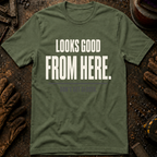 Looks Good From Here Ed.2 T-Shirt