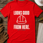 Looks Good From Here Ed.3 T-Shirt