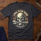 Loyal to the Trade T-Shirt