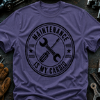 Maintenance Is My Cardio Ed.2 T-Shirt