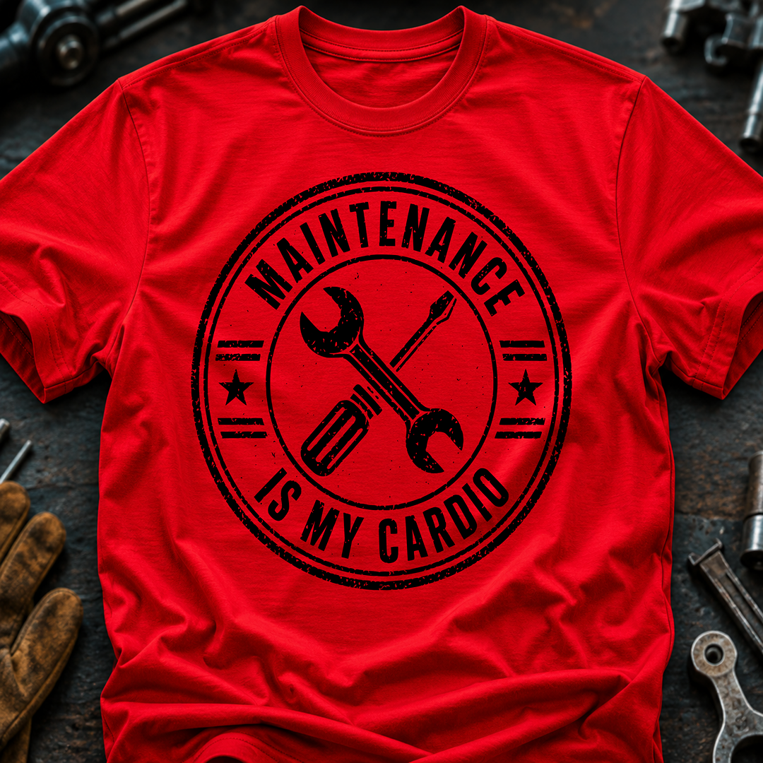 Maintenance Is My Cardio Ed.2 T-Shirt