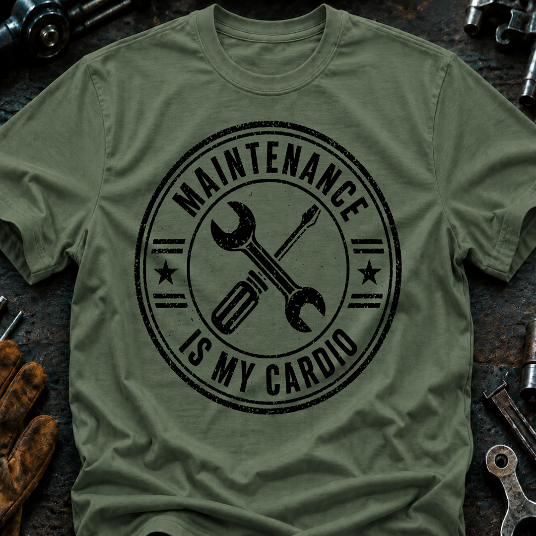 Maintenance Is My Cardio Ed.2 T-Shirt
