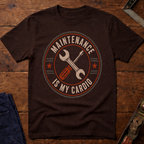 Maintenance Is My Cardio T-Shirt