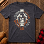 Maintenance Is My Cardio Ed.2 T-Shirt
