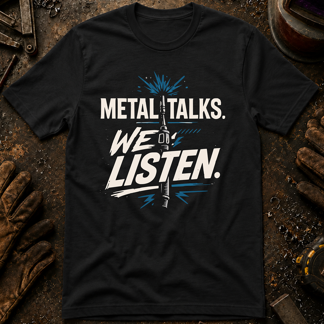 Metal Talks We Listen T-Shirt