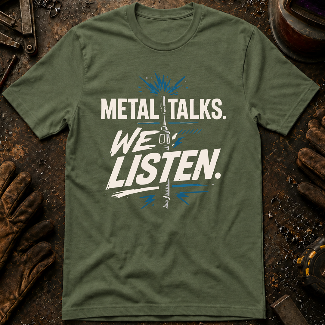 Metal Talks We Listen T-Shirt