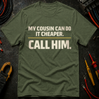 My Cousin Can Do It T-Shirt