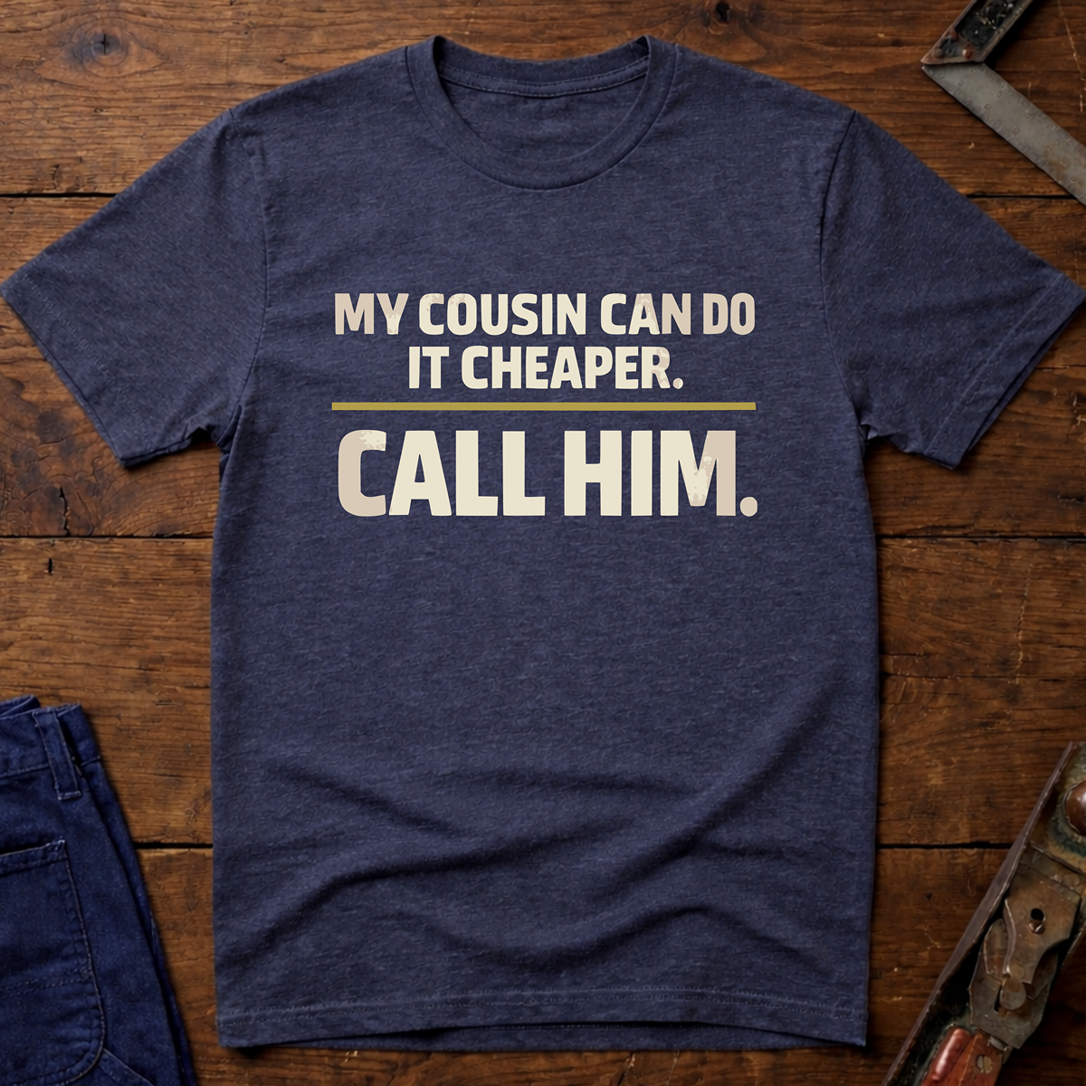 My Cousin Can Do It T-Shirt