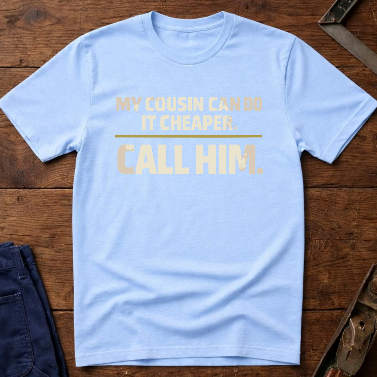 My Cousin Can Do It T-Shirt