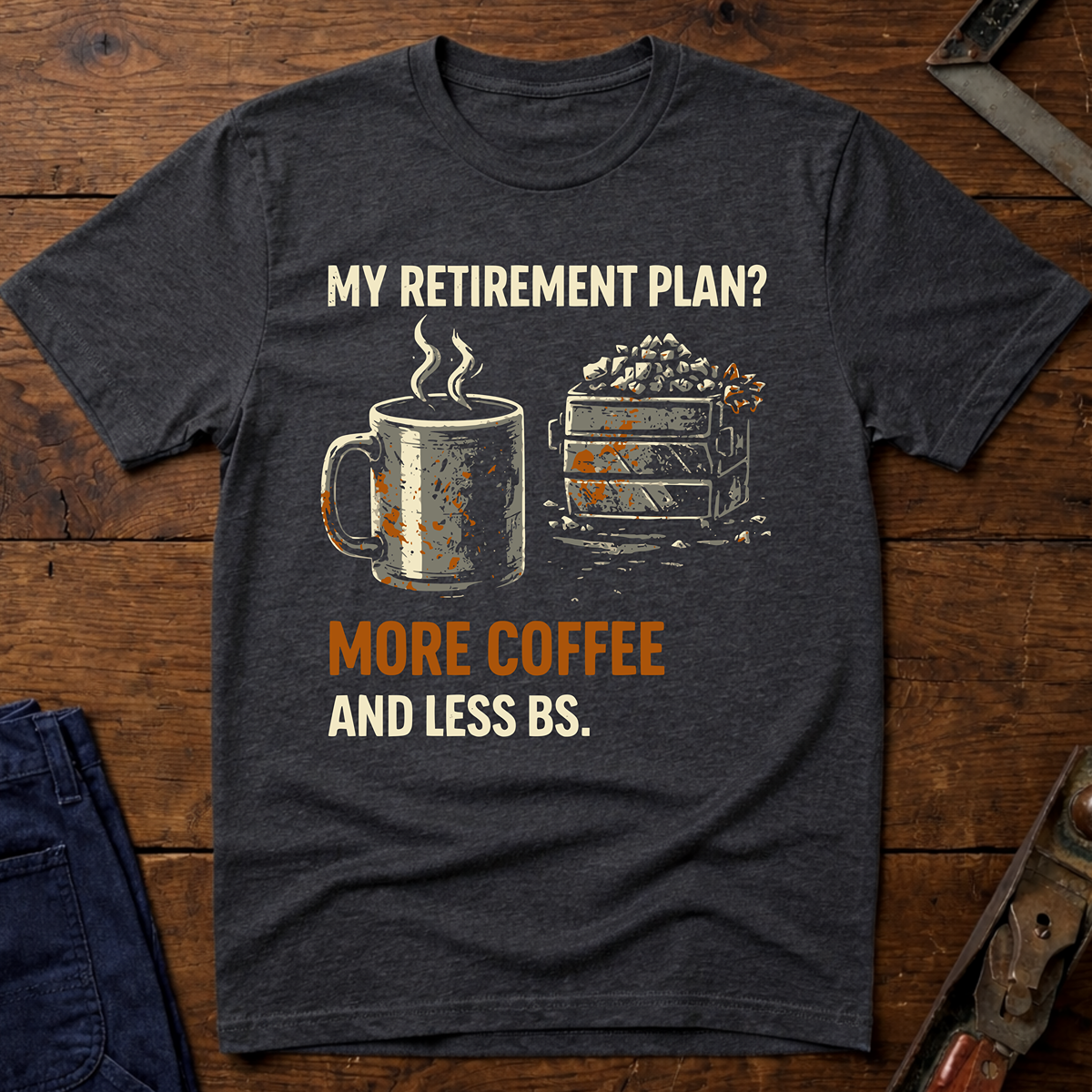 My Retirement Plan? Ed.2 T-Shirt