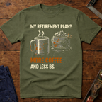 My Retirement Plan? Ed.2 T-Shirt