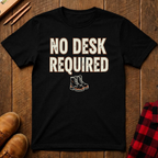 No Desk Required T-Shirt