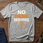 No Desk Required Ed.2 T-Shirt