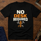 No Desk Required Ed.2 T-Shirt
