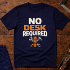 No Desk Required Ed.2 T-Shirt