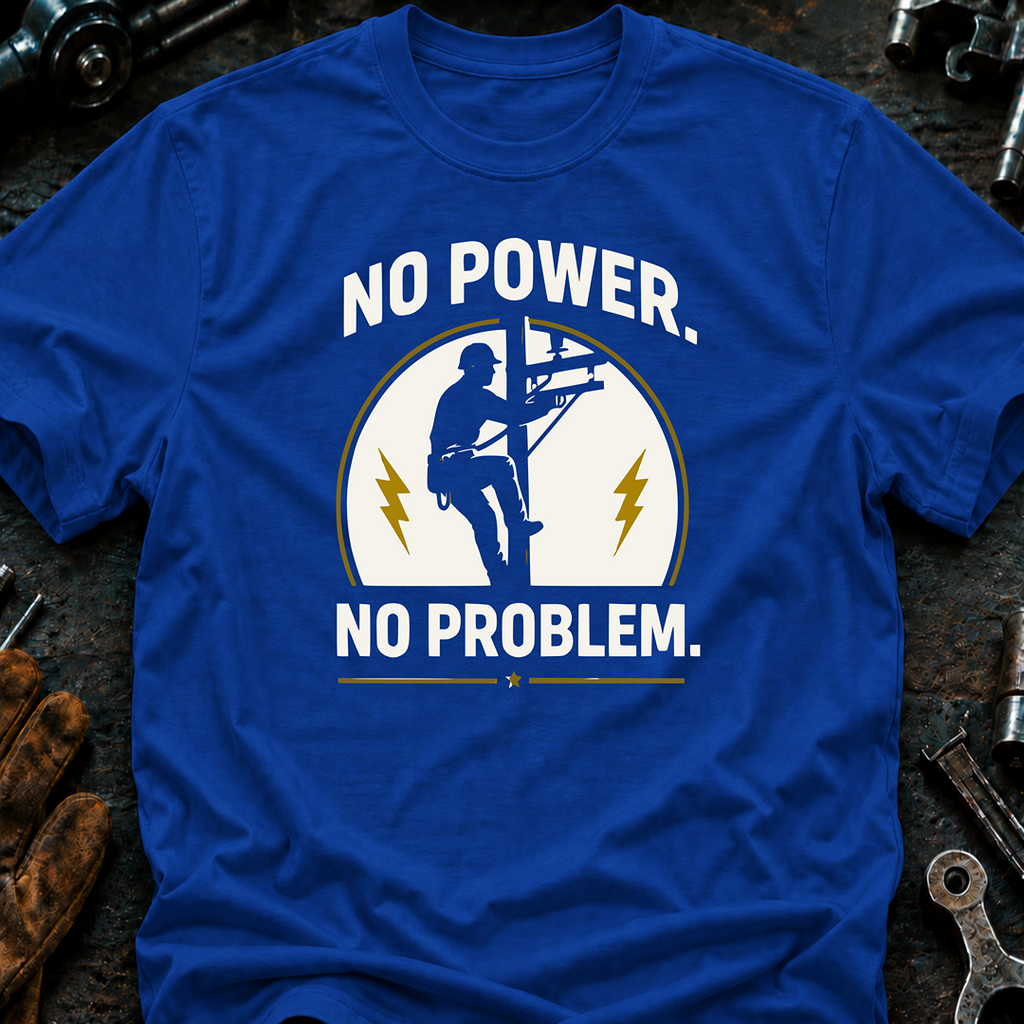 No Power No Problem T-Shirt