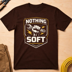 Nothing Soft T-Shirt