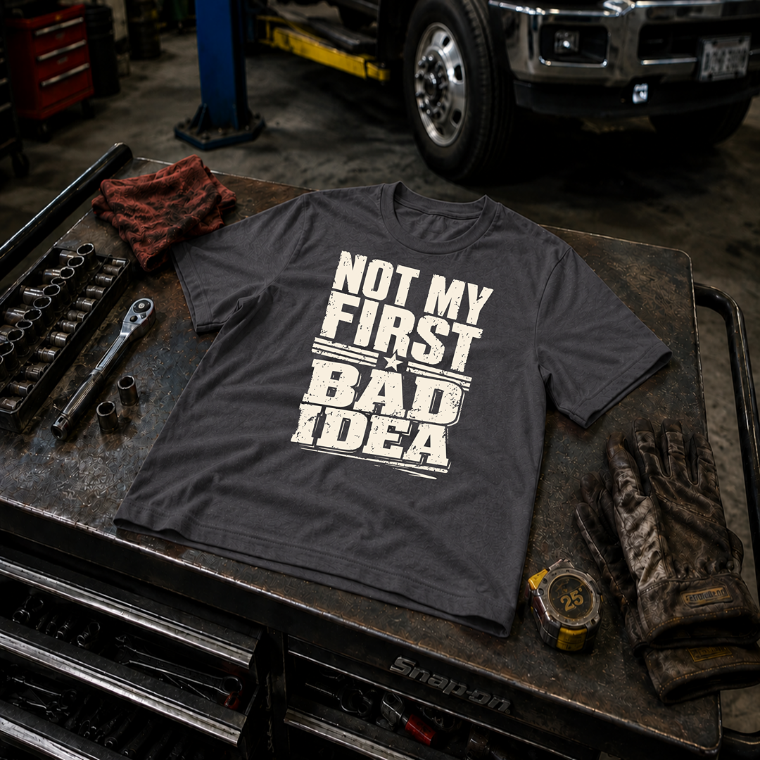 Not My First Bad Idea Ed.2 T-Shirt