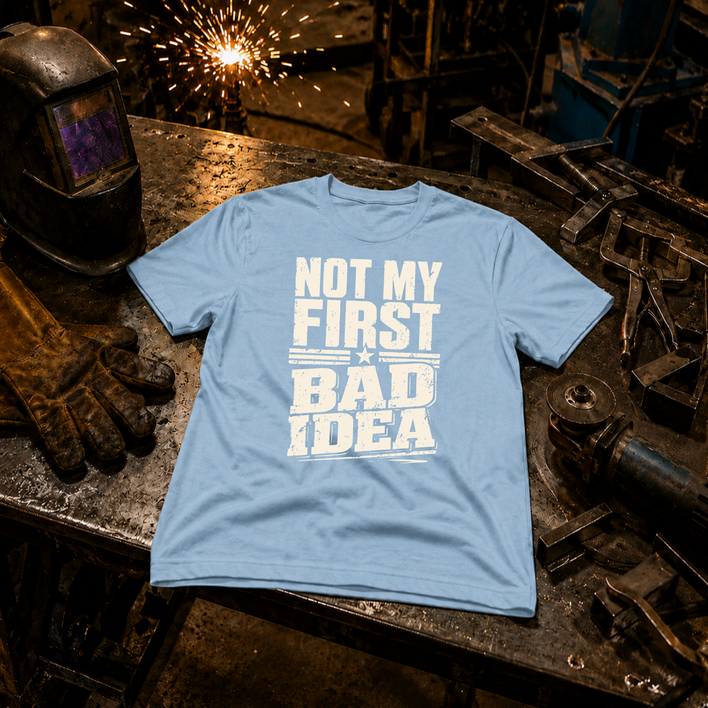 Not My First Bad Idea Ed.2 T-Shirt