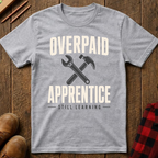 Overpaid Apprentice Ed.5 T-Shirt