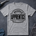 Overpaid Apprentice Ed.7 T-Shirt