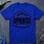Overpaid Apprentice Ed.7 T-Shirt