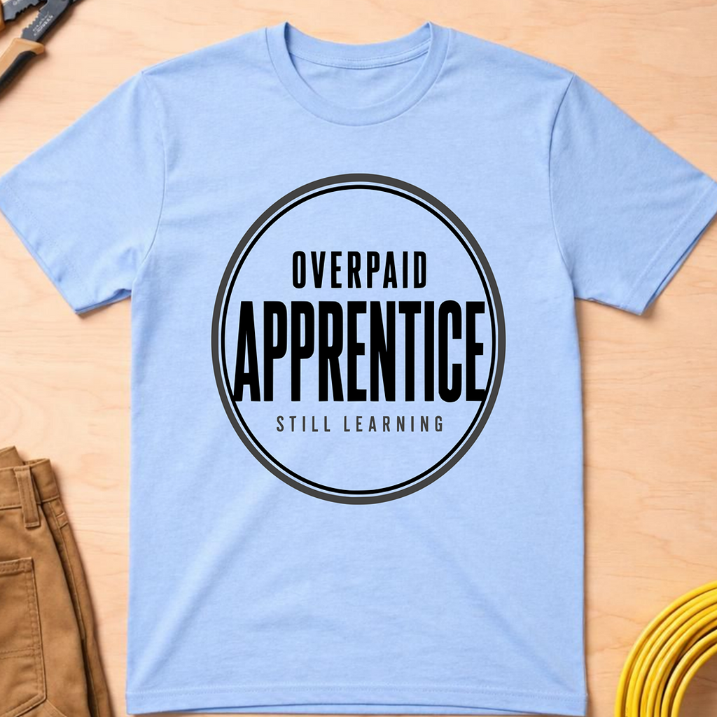 Overpaid Apprentice Ed.6 T-Shirt