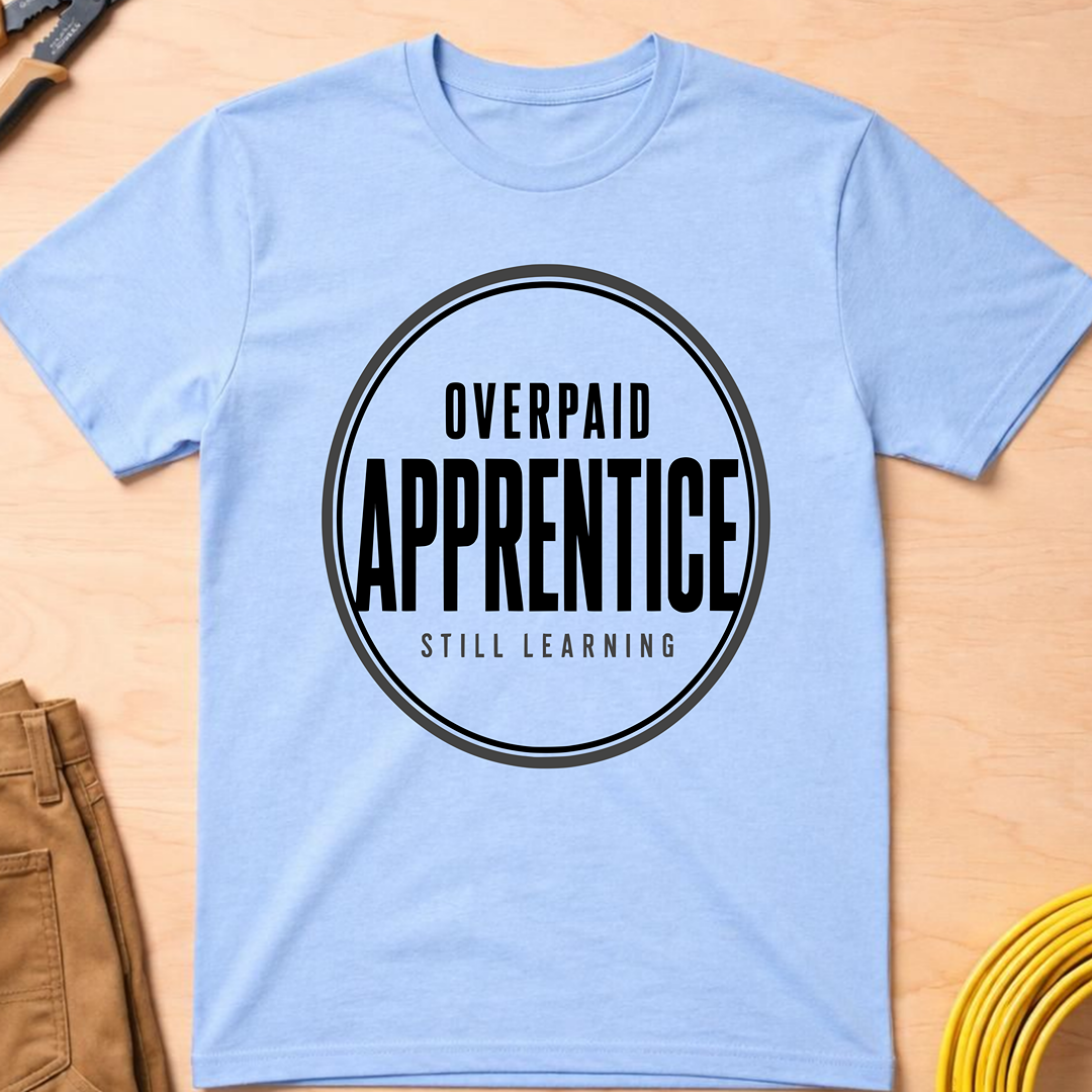 Overpaid Apprentice Ed.6 T-Shirt