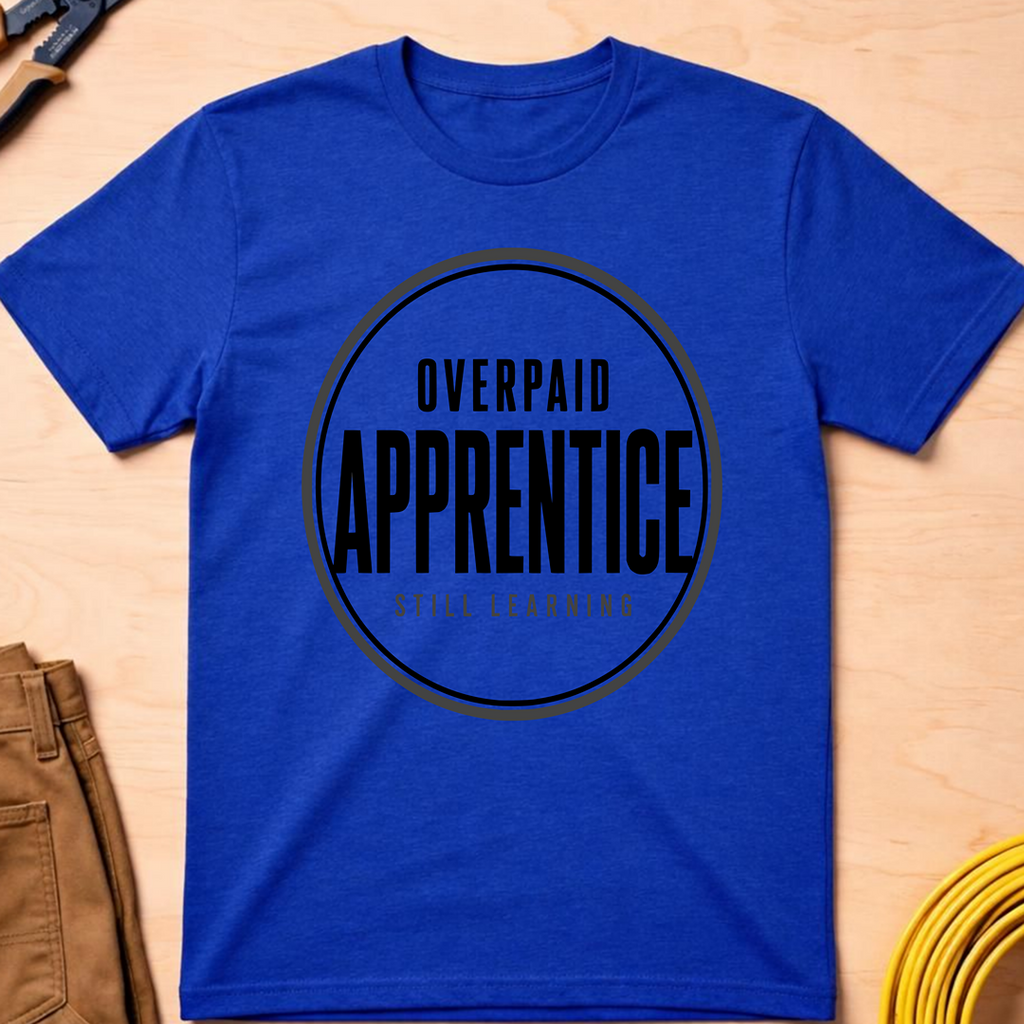 Overpaid Apprentice Ed.6 T-Shirt