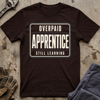 Overpaid Apprentice Ed.3 T-Shirt