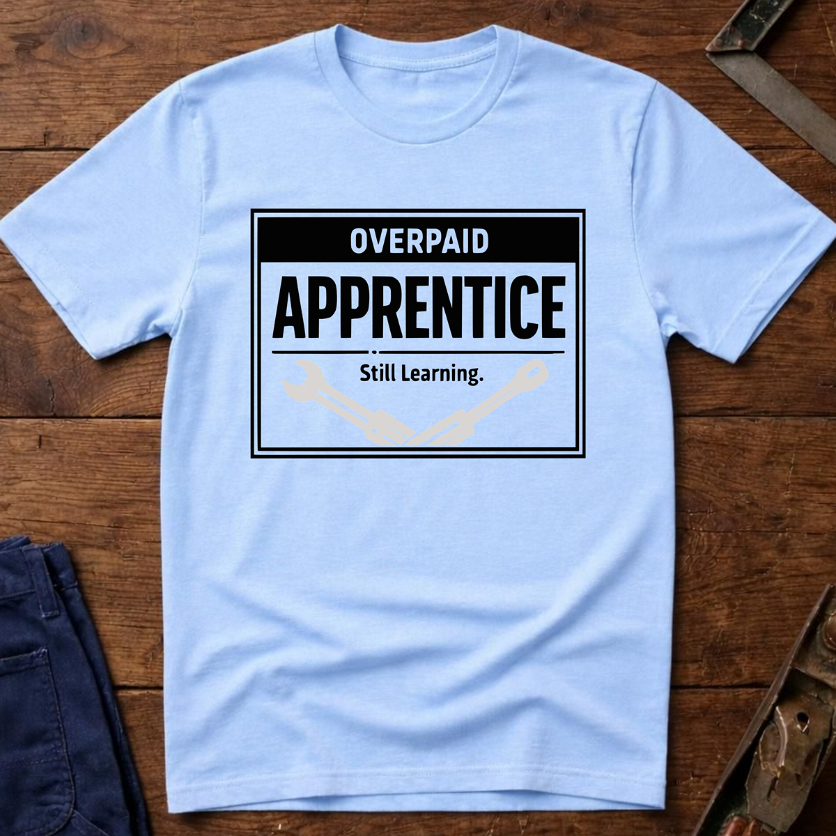 Overpaid Apprentice Ed.2 T-Shirt