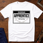 Overpaid Apprentice Ed.2 T-Shirt