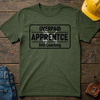 Overpaid Apprentice T-Shirt