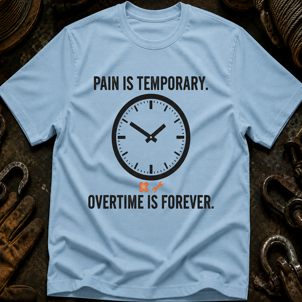 Pain Is Temporary T-Shirt