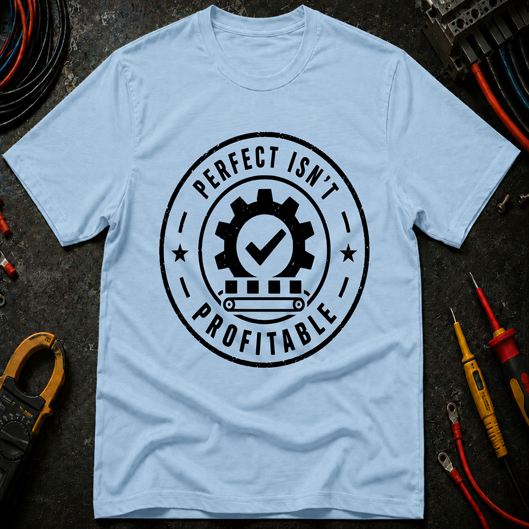 Perfect Isn't Profitable Ed.2 T-Shirt