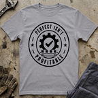 Perfect Isn't Profitable Ed.2 T-Shirt