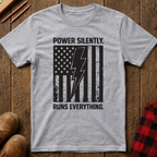 Power Silently T-Shirt