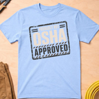 Not OSHA Approved Ed.2 T-Shirt