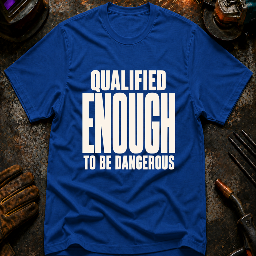 Qualified Enough Ed.2 T-Shirt